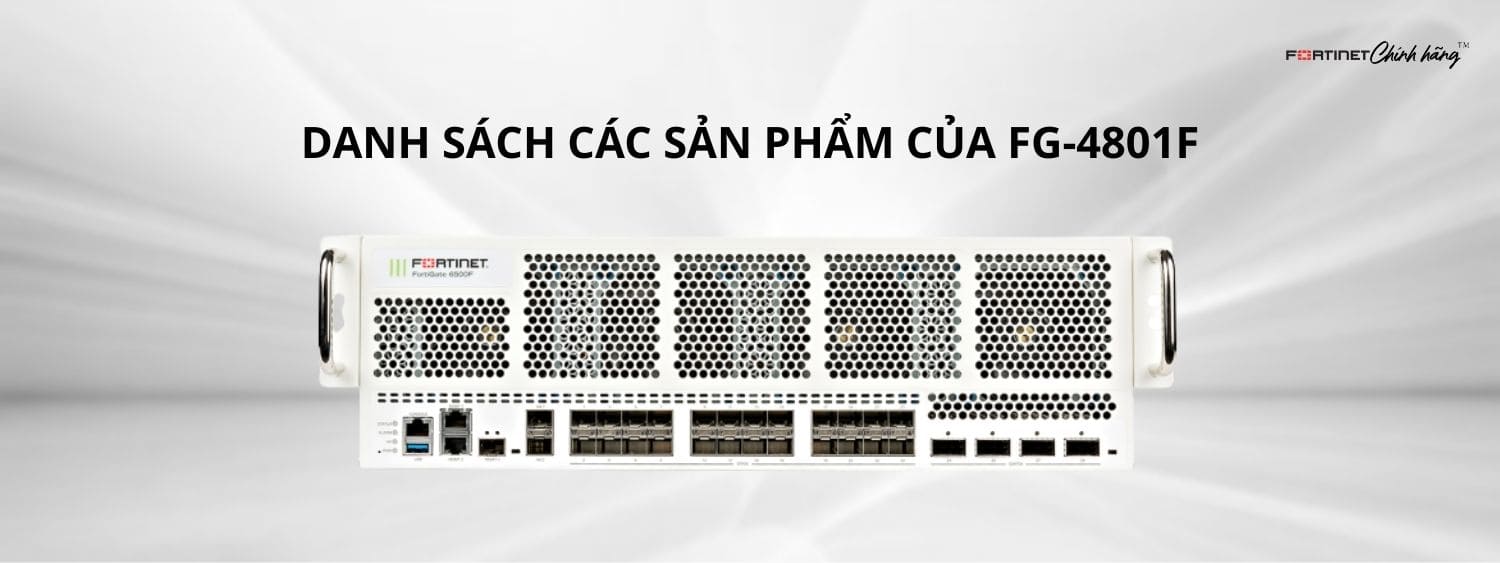 Danh Sách Các Sản Phẩm Của FG-4801F
