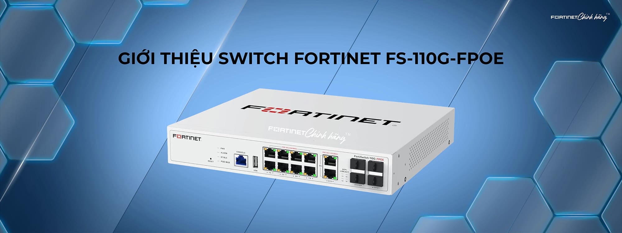 Giới thiệu Switch Fortinet FS-110G-FPOE